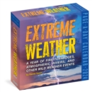 Extreme Weather Page-A-Day Calendar 2024 : A Year of Fire Tornadoes, Atmospheric Rivers, and Other Wild Weather Events - Book