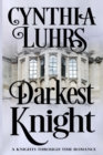 Darkest Knight : Thornton Brothers Time Travel Romance - Book