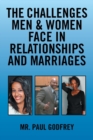 The Challenges Men & Women Face in Relationships and Marriages. - Book