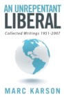 An Unrepentant Liberal : Collected  Writings 1951-2007 - eBook