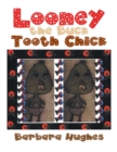 Looney the Buck Tooth Chick - eBook