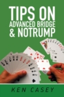 Tips on Advanced Bridge & Notrump - Book