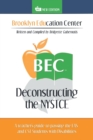 Deconstructing the NYSTCE : A Teacher's Guide to Passing the EAS and the CST Students with Disabilities - Book
