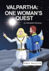 Valpartha : One Woman's Quest; An Interstellar Romance - Book