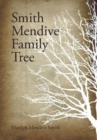 Smith Mendive Family Tree - Book
