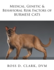 Medical, Genetic & Behavioral Risk Factors of Burmese Cats - eBook