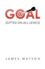 Goal : (gifted.On.All.Levels) - Book
