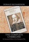 The Complete Cymbeline : An Annotated Edition of the Shakespeare Play - Book