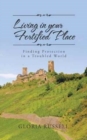 Living in Your Fortified Place : Finding Protection in a Troubled World - Book