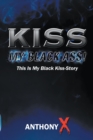 Kiss My Black Ass! : This Is My Black Kiss-Story - eBook