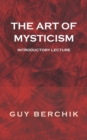 The Art of Mysticism : Introductory Lecture - Book