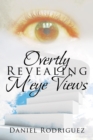 Overtly Revealing M'Eye Views - eBook