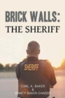 Brick Walls : The Sheriff - Book