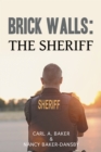 Brick Walls: the Sheriff - eBook