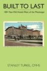 Built to Last 100+ Year-Old Hotels West of the Mississippi - eBook