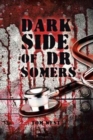 Dark Side of Dr Somers - Book