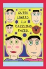 Outer Limits : Z-3 Dazzling Faces - Book