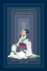 The Banished Immortal : A Life of Li Bai (Li Po) - Book