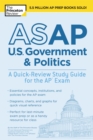 ASAP U.S. Government & Politics: A Quick-Review Study Guide for the AP Exam - Book