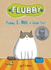 Flubby Is Not a Good Pet! - Book