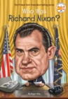 Who Was Richard Nixon? - Book