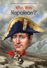 Who Was Napoleon? - eBook