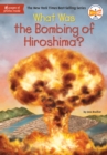 What Was the Bombing of Hiroshima? - Book