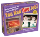 You Had One Job 2021 Day-to-Day Calendar - Book