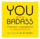 You Are a Badass 2021 Wall Calendar - Book