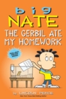 Big Nate: The Gerbil Ate My Homework - Book