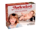 Awkward Family Photos 2022 Day-to-Day Calendar - Book