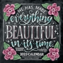 Shannon Roberts' Chalk Art Scripture 2023 Wall Calendar : He Has Made Everything Beautiful in Its Time - Book
