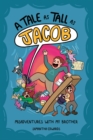 A Tale as Tall as Jacob : Misadventures With My Brother - eBook