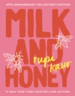Milk and Honey : 10th Anniversary Collector's Edition - Book