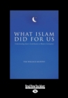 What Islam Did for Us - Book
