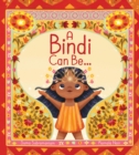 A Bindi Can Be... - Book