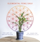 Elemental Feng Shui : The Art of Orientation - Book