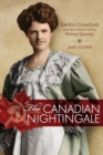 The Canadian Nightingale : Bertha Crawford and the Dream of the Prima Donna - Book