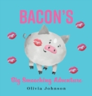 Bacon's Big Smooching Adventure - Book