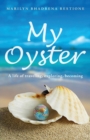 My Oyster : A life of traveling, exploring and becoming - Book