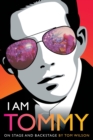 I Am Tommy : On Stage and Backstage - Book
