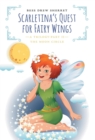 Scarletina's Quest for Fairy Wings : The Moon Circle - Book