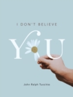 I Don't Believe You - Book