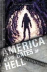 America at the Gates of Hell : How Can We Escape - Book