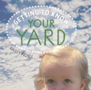 Getting to Know Your Yard - Book