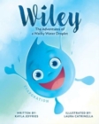 Wiley : The Adventures of a Wacky Water Droplet: Evaporation - Book