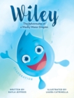 Wiley : The Adventures of a Wacky Water Droplet: Evaporation - Book