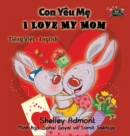 I Love My Mom : Vietnamese English Bilingual Edition - Book