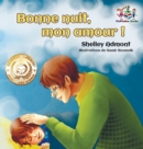 Bonne nuit, mon amour ! : Goodnight, My Love! - French edition - Book