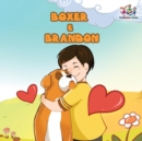 Boxer e Brandon : Brazilian Portuguese Edition Boxer and Brandon - Book